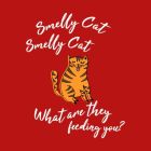 Smelly Cat Phone Cover